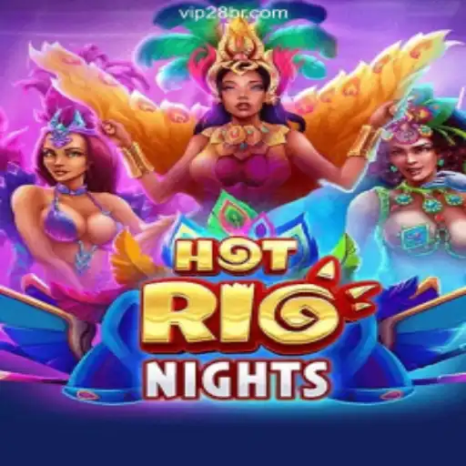 Experience the Thrills of HotRioNights at vip28.bet